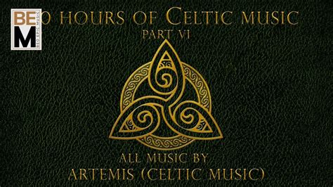 Epic Celtic Music Most Powerful And Beautiful Celtic Music By Artemis