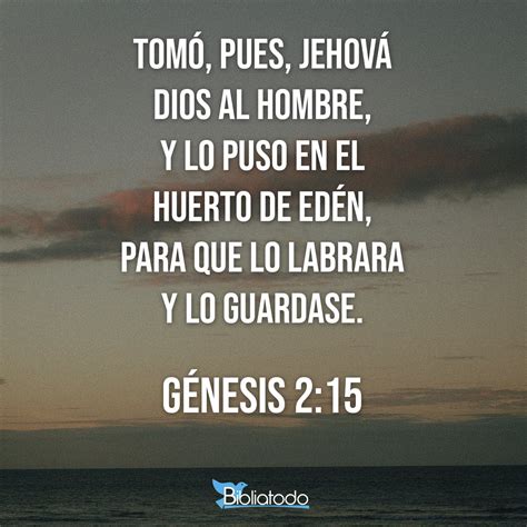 Génesis 215 Rv1960 Tomó Pues Jehová Dios Al Hombre Y Lo Puso En