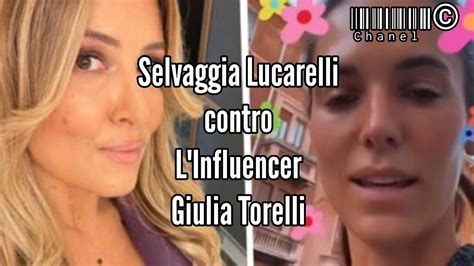Selvaggia Lucarelli Contro Giulia Torelli Tutte Le Sparate Dell