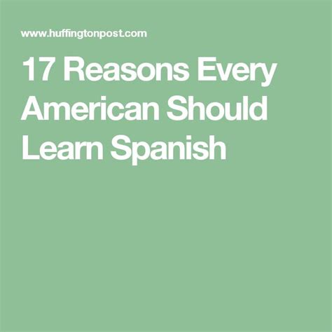 17 reasons every american should learn spanish learning spanish how to speak spanish spanish