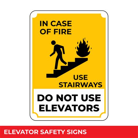 In Case Of Fire Use Stairs Do Not Use Elevators Sign With Warning Message For Industrial Areas