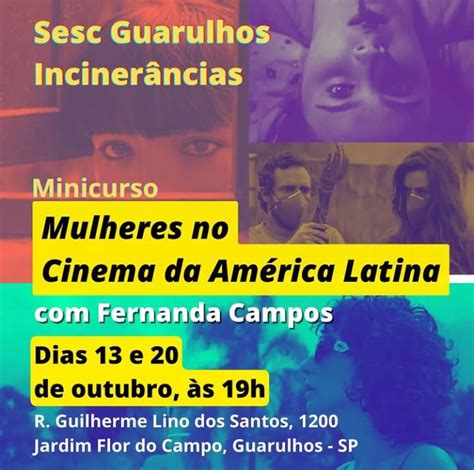 Mulheres No Cinema Da América Latina Com Fernanda Campos Guarulhos