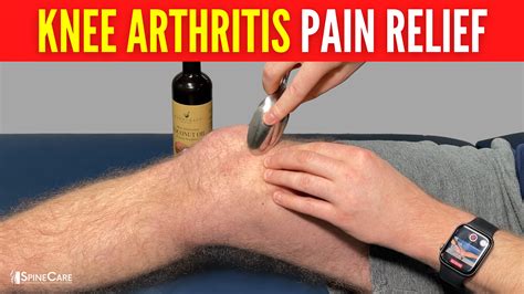 How To Relieve Knee Arthritis Pain In 30 Seconds Spinecare