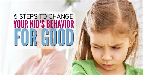 6 Positive Discipline Steps That Will Change Your Childs Behavior No