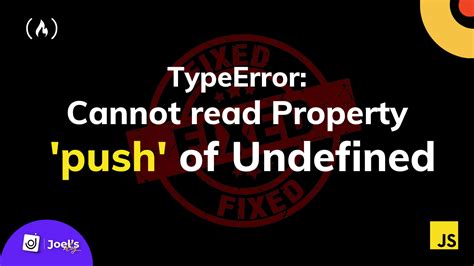 How To Fix Typeerror Cannot Read Property Push Of Undefined In