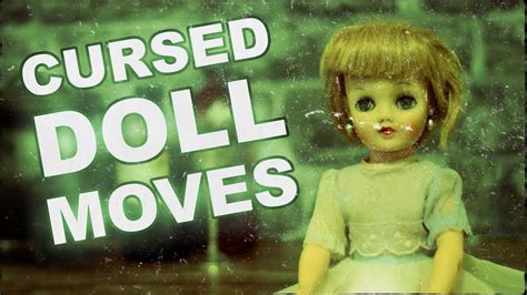 real cursed doll moves on camera youtube