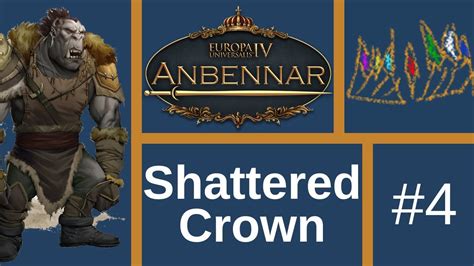Lets Play Eu4 Anbennar Shattered Crown 4 Youtube
