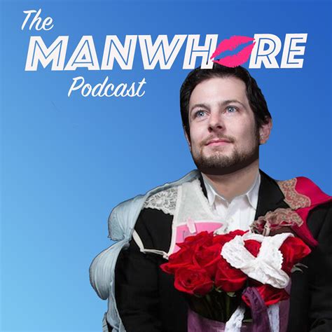 the manwhore podcast a sex positive quest billy procida listen notes
