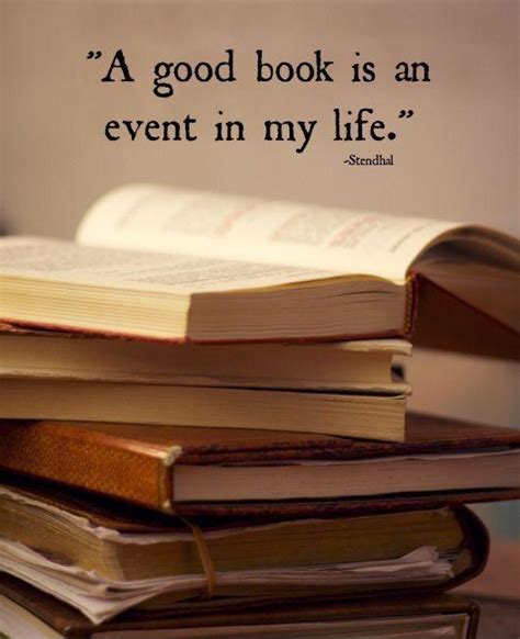 A Good Book Is An Event In My Life Picture Quotes
