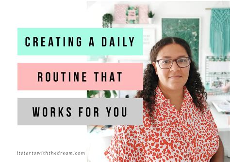 How To Create A Daily Routine That Works For You It Starts With The Dream