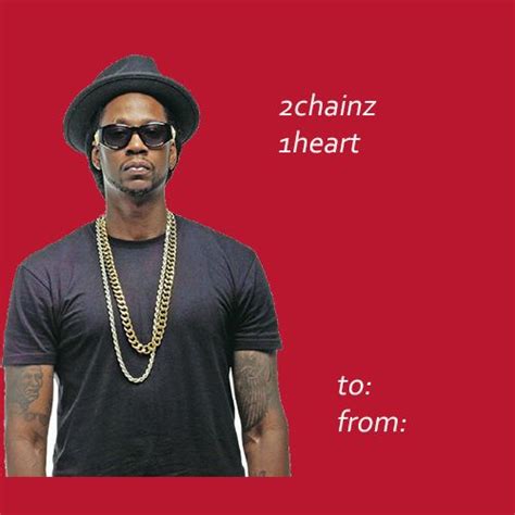 2chainz Valentines Day Card Lol Crazy Huh Funny Valentines Cards