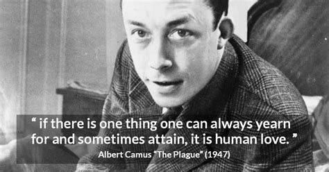 Albert Camus “if There Is One Thing One Can Always Yearn For”