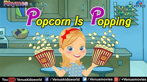 Popcorn Is Popping ~ Popular Rhyme Youtube
