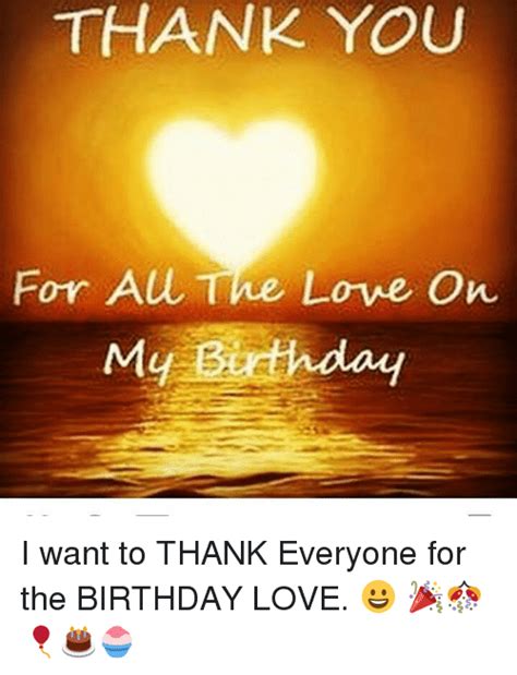 75 Thank You For All The Birthday Love Birthday Quotes