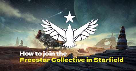 Starfield Guide On How To Join The Freestar Collective