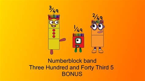 Numberblock Band Three Hundred And Forty Third 5 Bonus Youtube