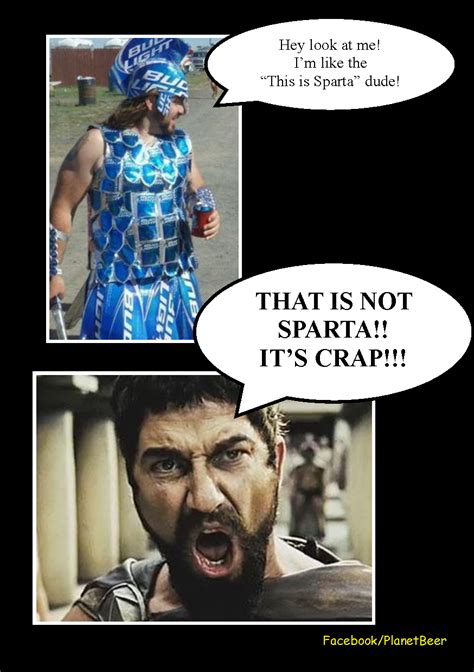 Sparta Beer 300 Funny  Funny Worth Reading