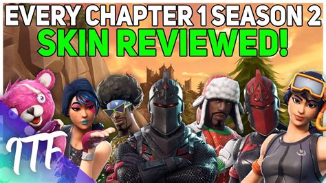 Every Chapter 1 Season 2 Skin Reviewed Fortnite Battle Royale Youtube
