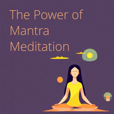 The Power Of Mantra Meditation