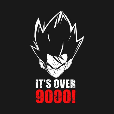 Over the course of three official series and one dragon ball gt, the saiyan bested dozens of memorable villains and regularly found a way to bring laughter into the lives of the. Its over 9000! - Dragon Ball Z - T-Shirt | TeePublic