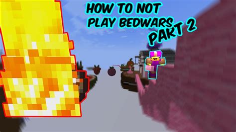 How To Not Play Bedwarspart 2 Youtube