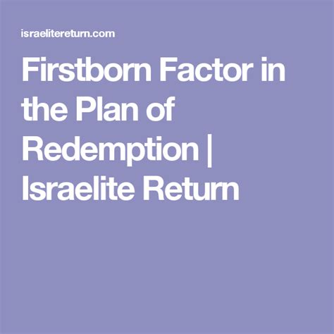 Firstborn Factor In The Plan Of Redemption Israelite Return