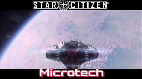 Star Citizen Microtech Youtube