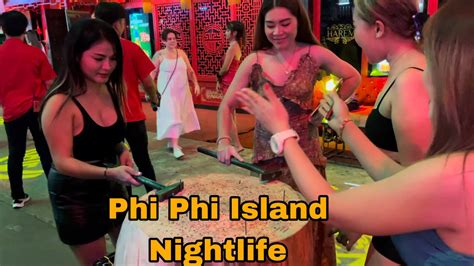 Phi Phi Island Nightlife In Khai Island ️ Youtube