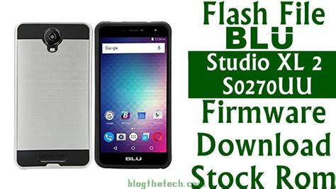 Flash File Blu Studio Xl 2 S0270uu Firmware Download Stock Rom