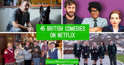 45 British Comedies On Netflix Us 11 From The Commonwealth I Heart