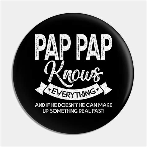 Pap Pap Knows Everything Funny Pap Pap Fathers Day Ts Pap Pap Knows Everything Fathers Day