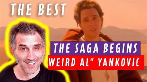 First Time Reaction Weird Al Yankovic The Saga Begins Official