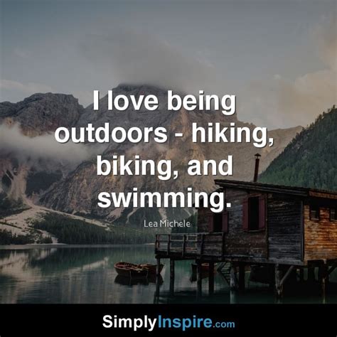 I Love Being Outdoors Simply Inspire