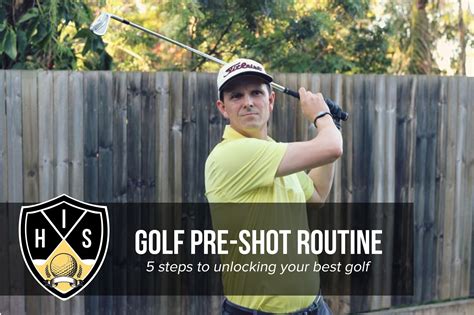 Golf Pre Shot Routine Make It A Success In 5 Simple Steps — Hitting It