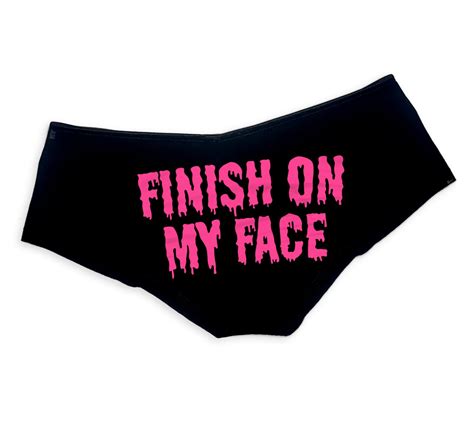 Finish On My Face Panties Panties Sexy Funny Slutty Cum Slut Etsy