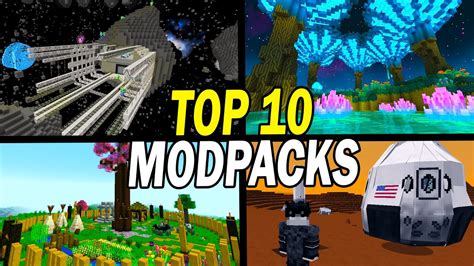 Top 10 Best Minecraft Modpacks To Play Now Youtube