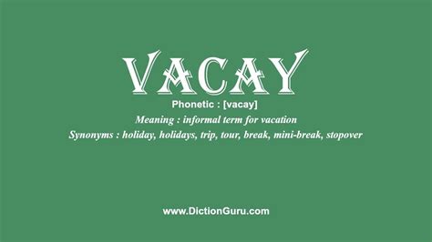 How To Pronounce Vacay With Meaning Phonetic Synonyms And Sentence