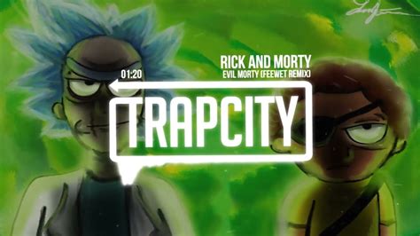 Rick And Morty Evil Morty Theme Song Feewet Trap Remix Youtube