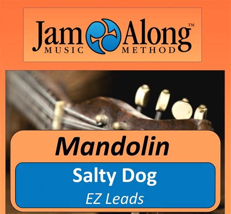 Salty Dog Ez Leads For Mandolin Jamalong Music Method