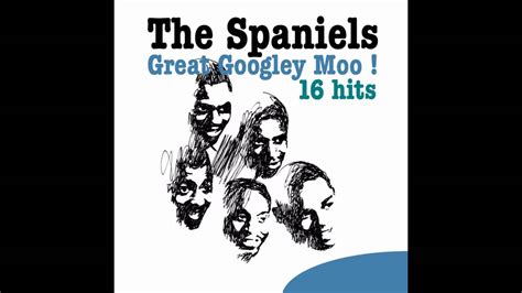 The Spaniels Goodnight Sweetheart Goodnight Youtube