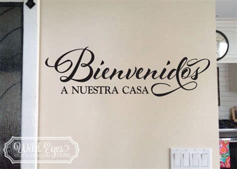 A Bienvenidos A Nuestra Casaspanish Quote Welcome To Our Home Wall