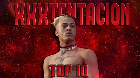 The Top 10 Xxx Tentacion Songs 2023 Youtube
