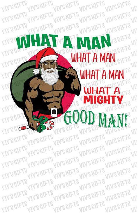 What A Mighty Good Man Santa Edition Png Files Only Etsy