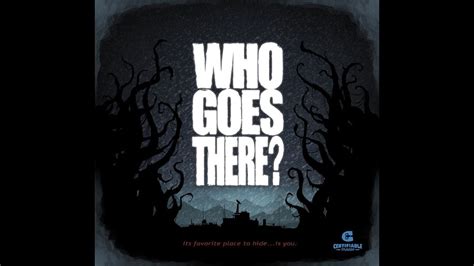 Who Goes There Playthrough Youtube