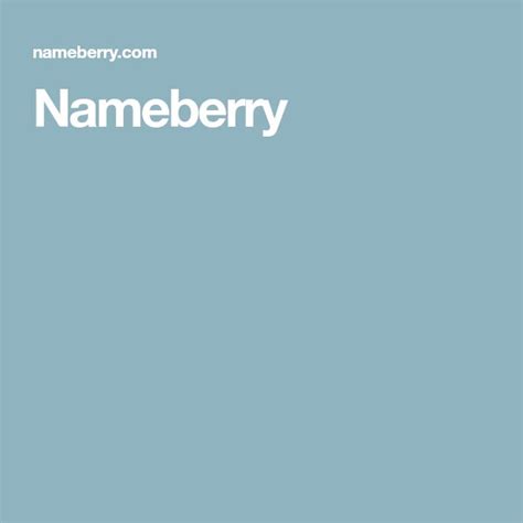 Top Nameberry Baby Names 2021 Nameberry Nameberry Baby Names And