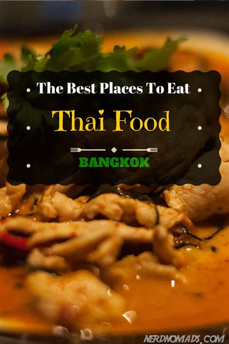 our 7 favorite places to eat best thai food in bangkok best thai food thai recipes food