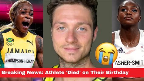 breaking news male athlete died on his birthday youtube