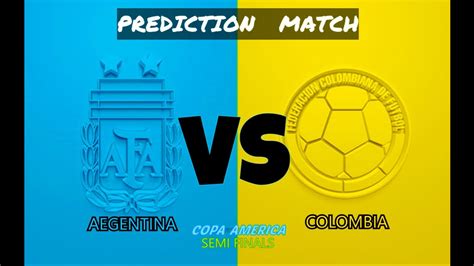 Argentina Vs Colombia Copa America Semi Final Prediction YouTube