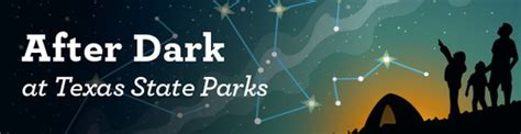 Explore Texas State Parks After Dark