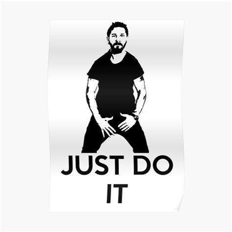 Shia Labeouf Just Do It Poster Ubicaciondepersonas Cdmx Gob Mx